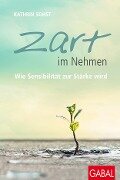Cover-Bild zum Titel 'Zart im Nehmen' von 'Kathrin Sohst'