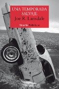 Una temporada salvaje - Joe R. Lansdale