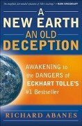 New Earth, An Old Deception - Richard Abanes