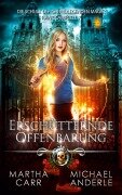 Cover-Bild zum Titel 'Erschütternde Offenbarung' von 'Martha Carr, Michael Anderle'