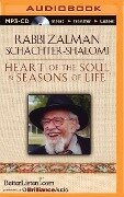 Heart of the Soul & Seasons of Life - Zalman Schachter-Shalomi