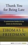 Cover-Bild zum Titel 'Thank You for Being Late' von 'Thomas L. Friedman'