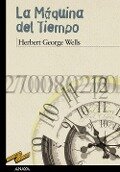 La máquina del tiempo - H. G. Wells, Herbert George Wells