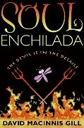 Soul Enchilada - David Macinnis Gill