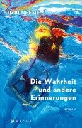 Cover-Bild zum Titel 'Die Wahrheit und andere Erinnerungen' von 'Imbi Neeme'