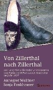 Von Zillerthal nach Zillerthal - Sonja Fankhauser, Annegret Waldner
