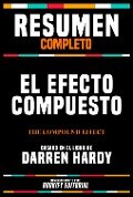 Cover-Bild zum Titel 'Resumen Completo - El Efecto Compuesto (The Compound Effect) - Basado En El Libro De Darren Hardy' von 'Bookify Editorial, Bookify Editorial'