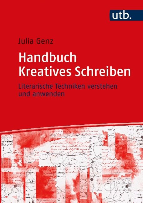 Handbuch Kreatives Schreiben - Julia Genz
