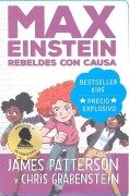 Cover-Bild zum Titel 'Max Einstein. Rebeldes Con Causa' von 'James Patterson'