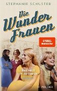 Cover-Bild zum Titel 'Die Wunderfrauen - Freiheit im Angebot' von 'Stephanie Schuster'