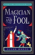 Magician and Fool - Susan Wands