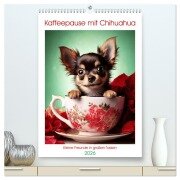 Kaffeepause mit Chihuahua - Kleine Freunde in großen Tassen (hochwertiger Premium Wandkalender 2026 DIN A2 hoch), Kunstdruck in Hochglanz - Fotodesign Verena Scholze