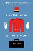 Grand Hotel Europa - Ilja Leonard Pfeijffer