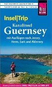 Reise Know-How InselTrip Guernsey mit Ausflug nach Jersey - Janina Meier, Markus Meier