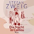 Die Nacht in Caillou - Stefan Zweig