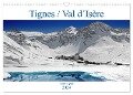 Tignes / Val d¿Isère (Wandkalender 2024 DIN A3 quer), CALVENDO Monatskalender - Klaus Eppele