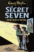 Secret Seven: Secret Seven On The Trail - Enid Blyton