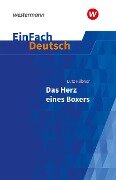 Cover-Bild zum Titel 'Das Herz eines Boxers. EinFach Deutsch Textausgaben' von 'Lutz Hübner'