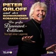 Cover-Bild zum Titel 'Die groáe Diamant-Edition:Triumph einer Legende' von 'Peter&Der Schwarzmeer Kosaken-Chor Orloff'