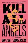 Cover-Bild zum Titel 'Kill All Angels' von 'Robert Brockway'