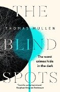 The Blind Spots - Thomas Mullen