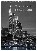 Frankfurt monochrom (Wandkalender 2024 DIN A2 hoch), CALVENDO Monatskalender - Peter Stumpf
