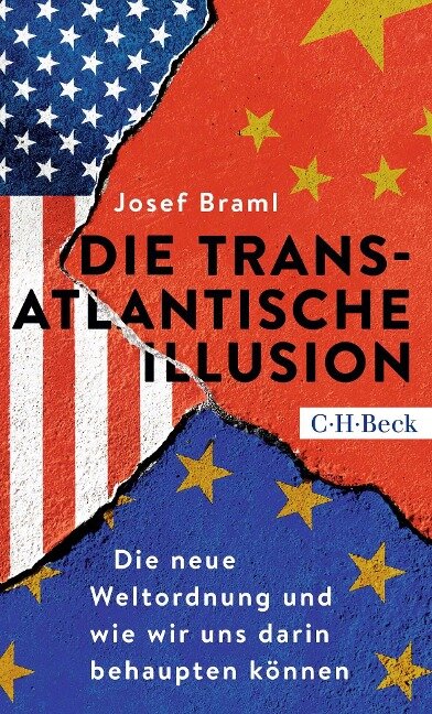 Die transatlantische Illusion - Josef Braml