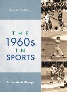 Cover-Bild zum Titel 'The 1960s in Sports' von 'Coverdale Miles'