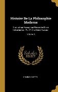 Histoire De La Philosophie Moderne: Traduction Française Précédée D'une Introduction Par P. Challemel-Lacour; Volume 3 - Heinrich Ritter