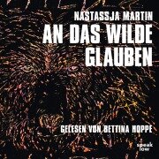 An das Wilde glauben - Nastassja Martin
