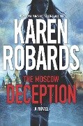 Cover-Bild zum Titel 'The Moscow Deception' von 'Karen Robards'