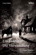 Cover-Bild zum Titel 'Ein Landarzt Kleine Erzählungen Die Verwandlung in einfacher Sprache' von 'Franz Kafka'