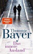 Das innere Ausland - Thommie Bayer
