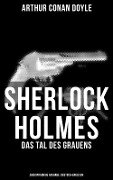 Sherlock Holmes: Das Tal des Grauens (Zweisprachige Ausgabe: Deutsch-Englisch) - Arthur Conan Doyle