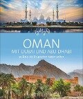 Highlights Oman mit Dubai und Abu Dhabi - Zeno von Braitenberg, Birgit Müller-Wöbcke