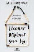 Eleanor Oliphant Gayet Iyi - Gail Honeyman