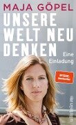 Unsere Welt neu denken - Maja Göpel