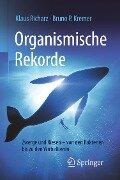 Organismische Rekorde - Bruno P. Kremer, Klaus Richarz