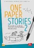One Paper Stories 2 - Annedore Oligschlaeger, Alexander Otto, Wiebke Otto, Almut Völkner