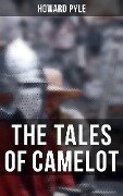 The Tales of Camelot - Howard Pyle