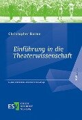 Einführung in die Theaterwissenschaft - Christopher Balme