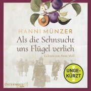 Cover-Bild zum Titel 'Als die Sehnsucht uns Flügel verlieh (Heimat-Saga 2)' von 'Hanni Münzer'