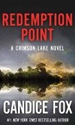 Redemption Point: A Crimson Lake Novel - Candice Fox
