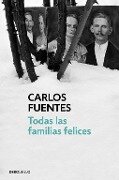 Todas las familias felices - Carlos Fuentes