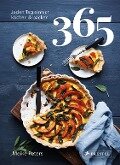 365: Jeden Tag einfach kochen & backen - Meike Peters