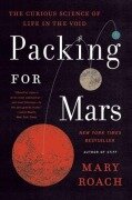 Cover-Bild zum Titel 'Packing for Mars' von 'Mary Roach'