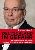 Deutschland in Gefahr - Rainer Wendt
