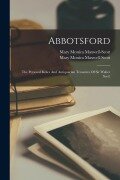 Cover-Bild zum Titel 'Abbotsford: The Personal Relics And Antiquarian Treasures Of Sir Walter Scott' von ''