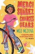 Merci Suarez Changes Gears - Meg Medina