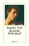 In Liebe Dein Karl - Ingrid Noll